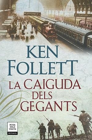 CAIGUDA DELS GEGANTS (THE CENTURY 1 - BOLSILLO), LA | 9788417444815 | FOLLETT, KEN | Llibreria La Gralla | Llibreria online de Granollers