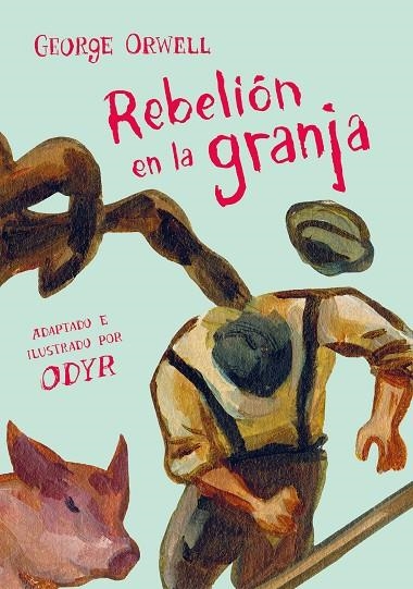 REBELIÓN EN LA GRANJA (LA NOVELA GRÁFICA) | 9788466346351 | ORWELL, GEORGE/ODYR, BERNARDI | Llibreria La Gralla | Librería online de Granollers