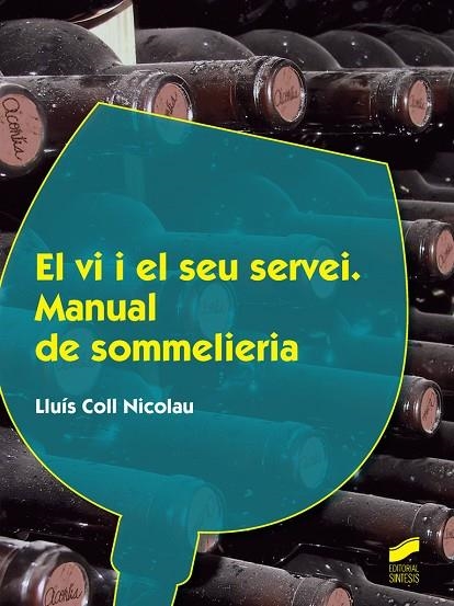 VI I EL SEU SERVEI, EL | 9788490773307 | COLL NICOLAU, LLUÍS | Llibreria La Gralla | Llibreria online de Granollers