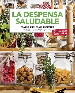 DESPENSA SALUDABLE, LA | 9788491181705 | JIMÉNEZ MARÍA DEL MAR | Llibreria La Gralla | Llibreria online de Granollers