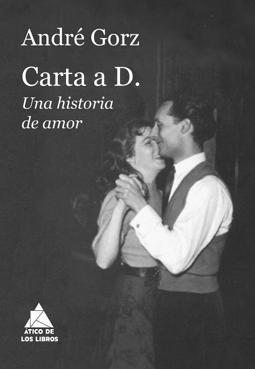 CARTA A D. | 9788417743345 | GORZ, ANDRÉ | Llibreria La Gralla | Librería online de Granollers