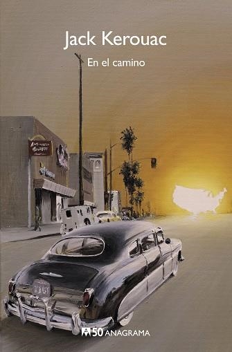 EN EL CAMINO (ANAGRAMA 50) | 9788433902429 | KEROUAC, JACK | Llibreria La Gralla | Llibreria online de Granollers