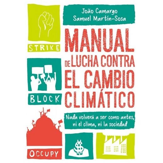 MANUAL DE LUCHA CONTRA EL CAMBIO CLIMÁTICO | 9788412013900 | JOAO, CAMARGO; MARTÍN-SOSA, SAMUEL | Llibreria La Gralla | Llibreria online de Granollers