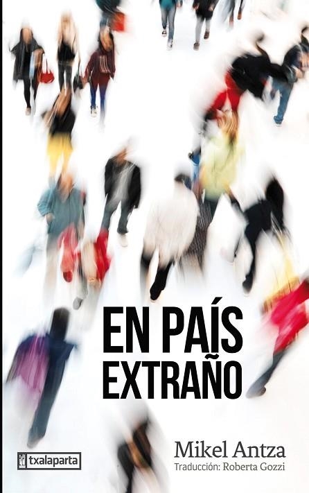EN PAÍS EXTRAÑO | 9788417065577 | ANTZA, MIKEL | Llibreria La Gralla | Librería online de Granollers