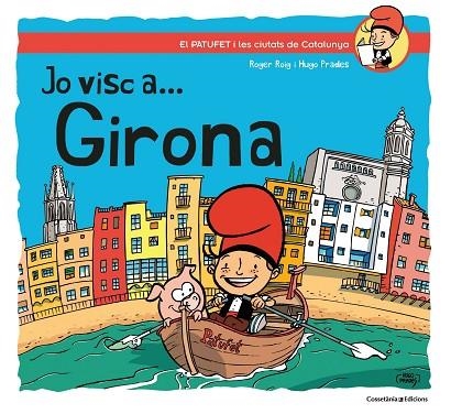 JO VISC A... GIRONA | 9788490348659 | ROIG PRADES, ROGER | Llibreria La Gralla | Librería online de Granollers