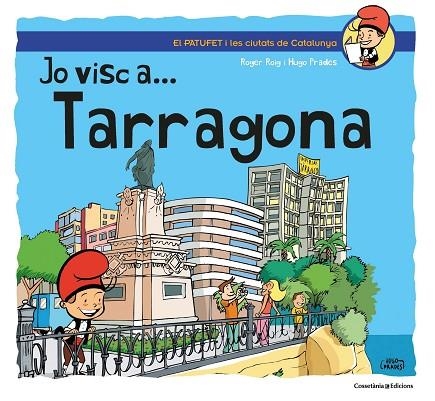 JO VISC A... TARRAGONA | 9788490348673 | ROIG PRADES, ROGER | Llibreria La Gralla | Librería online de Granollers