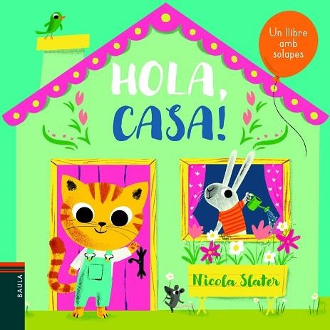 HOLA, CASA! | 9788447939664 | SLATER, NICOLA | Llibreria La Gralla | Librería online de Granollers