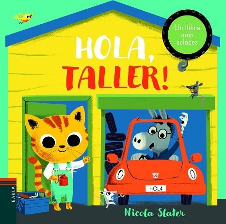 HOLA, TALLER! | 9788447939671 | SLATER, NICOLA | Llibreria La Gralla | Librería online de Granollers