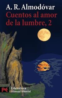 CUENTOS AL AMOR DE LA LUMBRE VOL 2 (ALIANZA BOLSILLO) | 9788420698861 | ALMODÓVAR, A.R. | Llibreria La Gralla | Llibreria online de Granollers