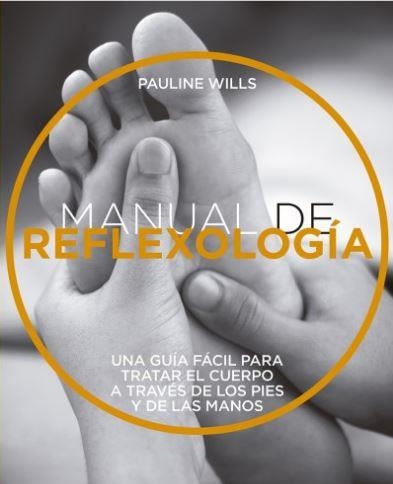 MANUAL DE REFLEXOLOGIA | 9788470823206 | WILLS, PAULINE | Llibreria La Gralla | Llibreria online de Granollers