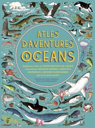 ATLES D'AVENTURES OCEANS | 9788417749385 | HAWKINS, EMILY | Llibreria La Gralla | Llibreria online de Granollers