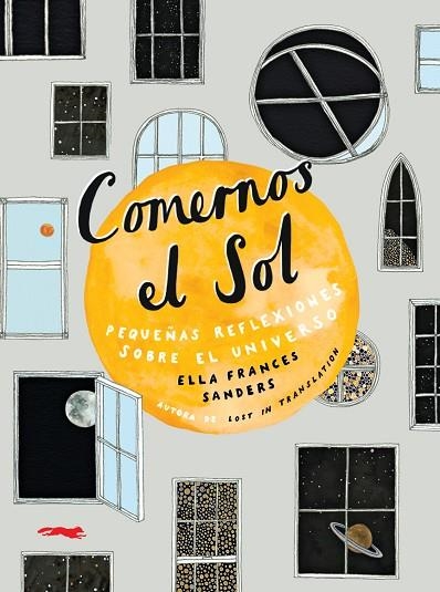COMERNOS EL SOL | 9788494990182 | SANDERS, ELLA FRANCES | Llibreria La Gralla | Librería online de Granollers