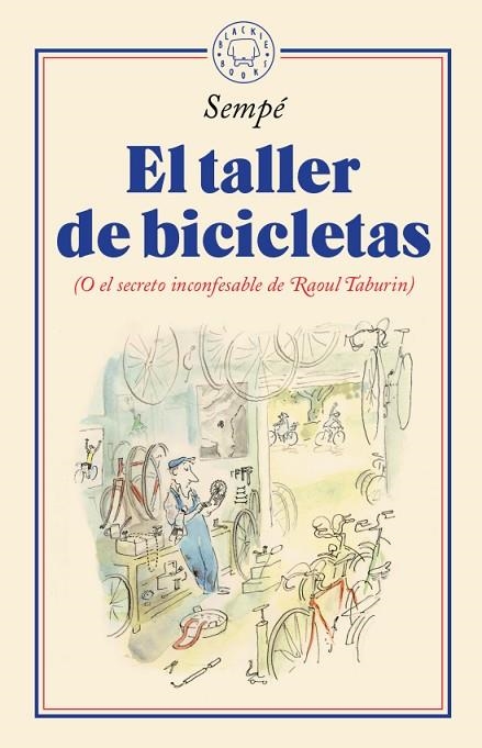 TALLER DE BICICLETAS, EL | 9788417552428 | SEMPÉ, JEAN-JACQUES | Llibreria La Gralla | Librería online de Granollers