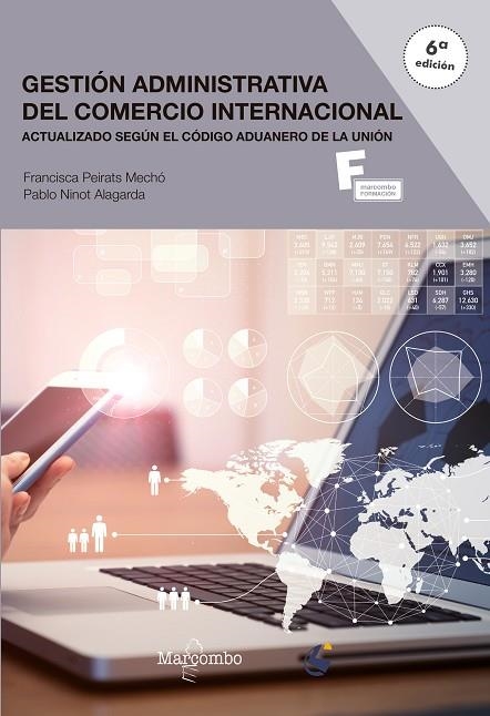 GESTIÓN ADMINISTRATIVA DEL COMERCIO INTERNACIONAL 6ª ED. | 9788426727350 | NINOT ALAGARDA, PABLO/PEIRATS MECHÓ, PAQUI | Llibreria La Gralla | Llibreria online de Granollers