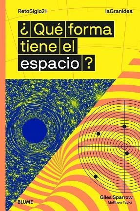 QUÉ FORMA TIENE EL ESPACIO? | 9788417757342 | SPARROW, GILES/TAYLOR, MATTHEW | Llibreria La Gralla | Llibreria online de Granollers