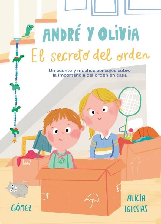 ANDRÉ Y OLIVIA Y EL SECRETO DEL ORDEN | 9788448853761 | IGLESIAS, ALICIA; GÓMEZ, ANA | Llibreria La Gralla | Llibreria online de Granollers