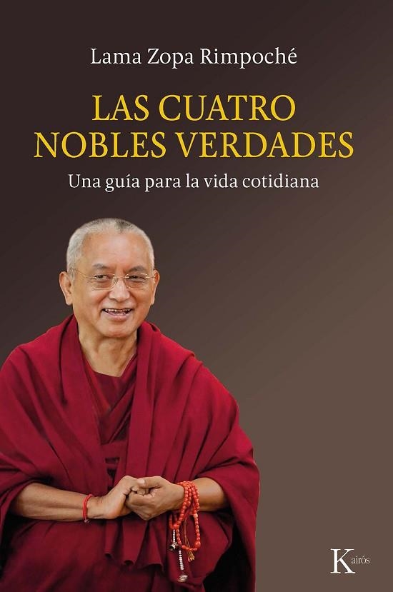 CUATRO NOBLES VERDADES, LAS | 9788499887135 | LAMA ZOPA RIMPOCHÉ | Llibreria La Gralla | Llibreria online de Granollers