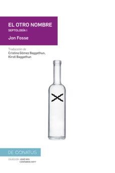 OTRO NOMBRE, EL (SEPTOLOGIA I) | 9788417375287 | FOSSE, JON | Llibreria La Gralla | Llibreria online de Granollers