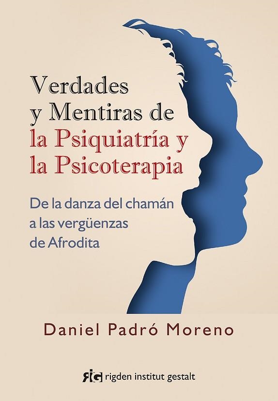 VERDADES Y MENTIRAS DE LA PSIQUIATRÍA Y LA PSICOTERAPIA | 9788494998423 | PADRÓ MORENO, DANIEL | Llibreria La Gralla | Llibreria online de Granollers