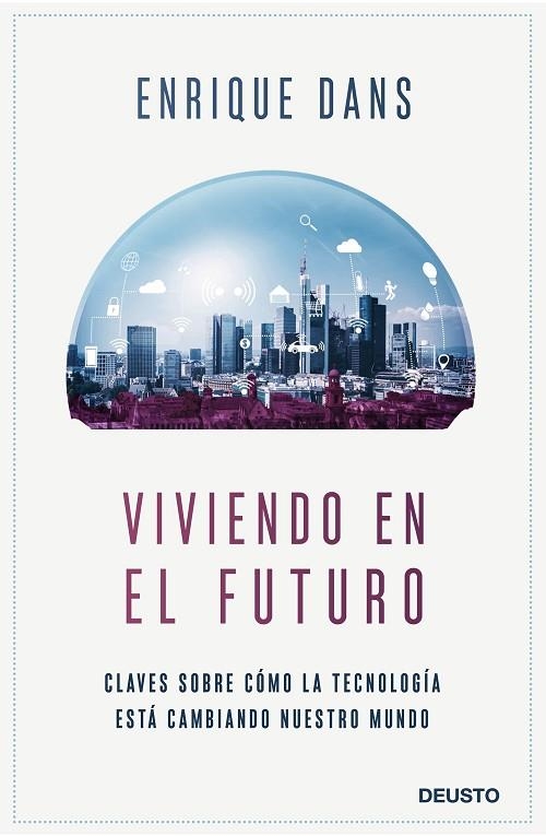 VIVIENDO EN EL FUTURO | 9788423430840 | DANS, ENRIQUE | Llibreria La Gralla | Llibreria online de Granollers