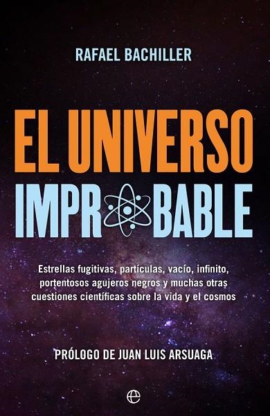 UNIVERSO IMPROBABLE, EL | 9788491646785 | BACHILLER, RAFAEL | Llibreria La Gralla | Librería online de Granollers