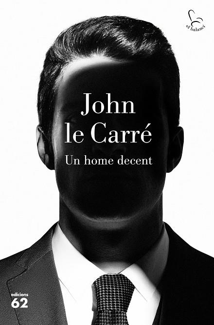 UN HOME DECENT | 9788429777895 | LE CARRÉ, JOHN | Llibreria La Gralla | Librería online de Granollers