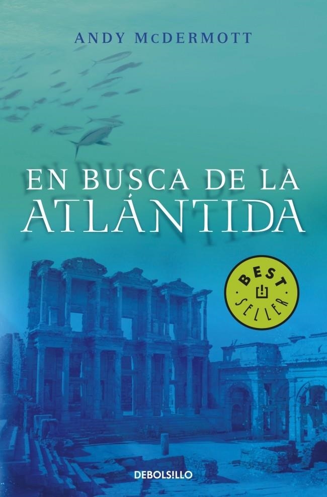 EN BUSCA DE LA ATLANTIDA (DB BESTSELLER 798) | 9788497933391 | MCDERMOTT, ANDY | Llibreria La Gralla | Librería online de Granollers