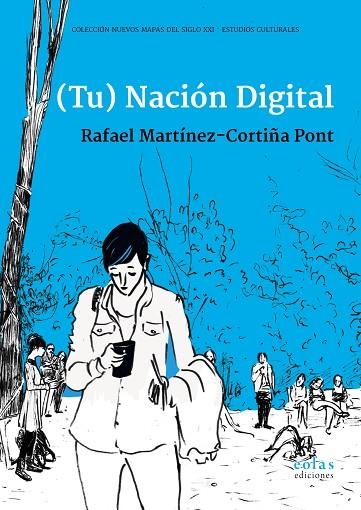 (TU) NACIÓN DIGITAL | 9788417315931 | MARTÍNEZ-CORTIÑA PONT, RAFAEL | Llibreria La Gralla | Llibreria online de Granollers