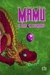 MAMU, EL DRAGÓN LEGENDARIO | 9788417679316 | PASCUAL MARTÍNEZ, ALVARO | Llibreria La Gralla | Llibreria online de Granollers