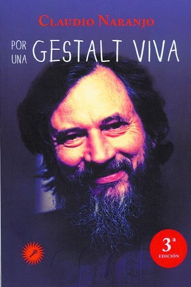 POR UNA GESTALT VIVA | 9788495496935 | NARANJO, CLAUDIO | Llibreria La Gralla | Llibreria online de Granollers