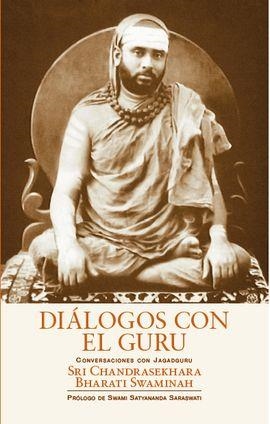 DIÁLOGOS CON EL GURU | 9788494906947 | R. KRISHNASWAMI AIYAR, SRI JNANANANDA BHARATHI SWAMIGAL | Llibreria La Gralla | Llibreria online de Granollers