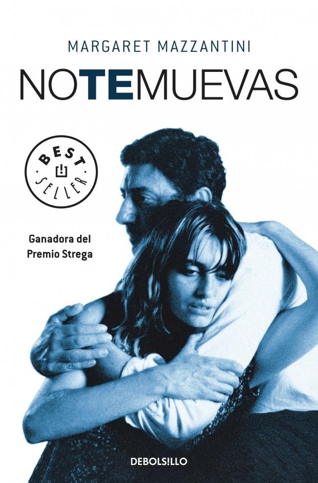 NO TE MUEVAS (DB BESTSELLER 769/1) | 9788483467954 | MAZZANTINI, MARGARET | Llibreria La Gralla | Llibreria online de Granollers