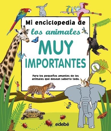 MI ENCICLOPEDIA DE LOS ANIMALES MUY IMPORTANTES | 9788468340852 | VARIOS AUTORES | Llibreria La Gralla | Llibreria online de Granollers