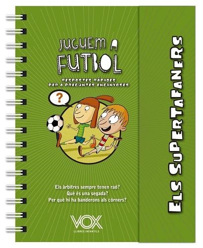 SUPERTAFANERS, ELS. JUGUEM A FUTBOL | 9788499743271 | VOX EDITORIAL | Llibreria La Gralla | Librería online de Granollers