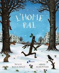 HOME PAL, L' | 9788499062815 | DONALDSON, JULIA | Llibreria La Gralla | Llibreria online de Granollers