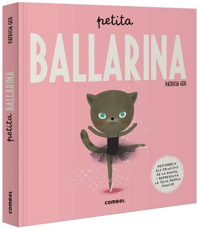 PETITA BALLARINA | 9788491015017 | GEIS CONTI, PATRICIA | Llibreria La Gralla | Llibreria online de Granollers