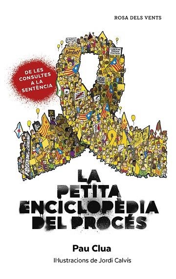 PETITA ENCICLOPÈDIA DEL PROCÉS, LA | 9788417909253 | CLUA SARRÓ, PAU | Llibreria La Gralla | Librería online de Granollers
