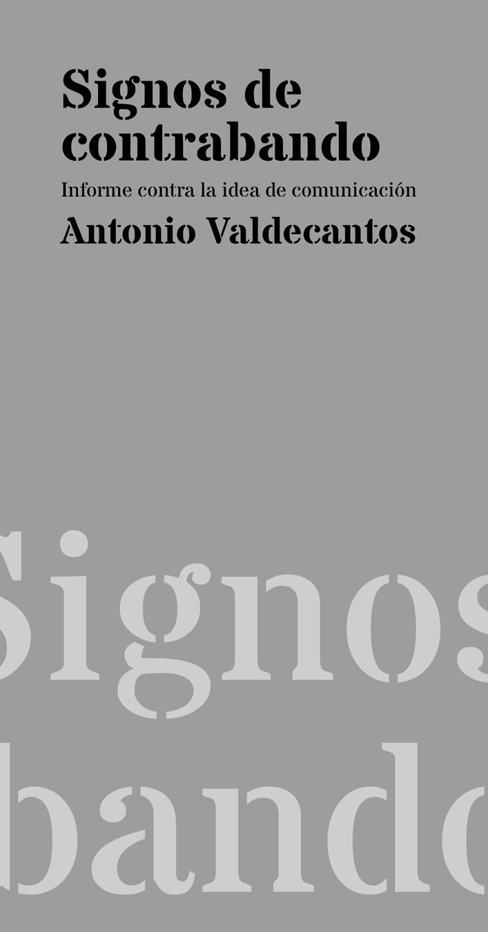 SIGNOS DE CONTRABANDO | 9788494579967 | VALDECANTOS ALCAIDE, ANTONIO | Llibreria La Gralla | Llibreria online de Granollers