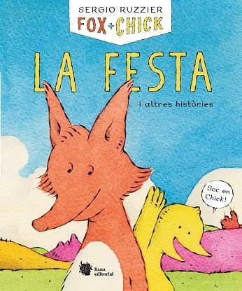 FOX + CHICK. LA FESTA I ALTRES HISTÒRIES | 9788494983078 | RUZZIER, SERGIO | Llibreria La Gralla | Llibreria online de Granollers