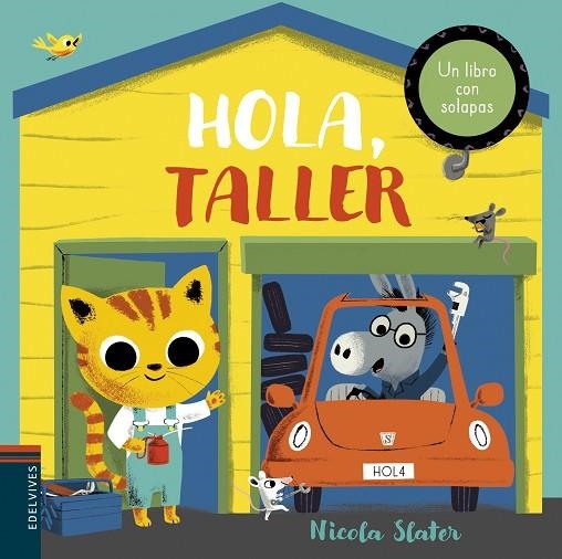 HOLA, TALLER | 9788414022337 | SLATER, NICOLA | Llibreria La Gralla | Librería online de Granollers