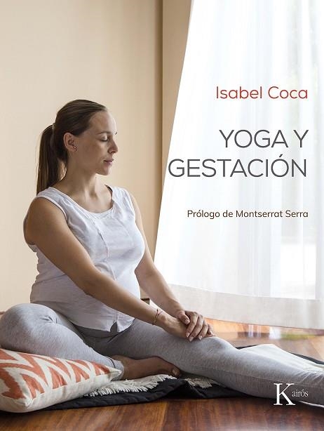 YOGA Y GESTACIÓN | 9788499887173 | COCA CAMÍN, ISABEL | Llibreria La Gralla | Llibreria online de Granollers