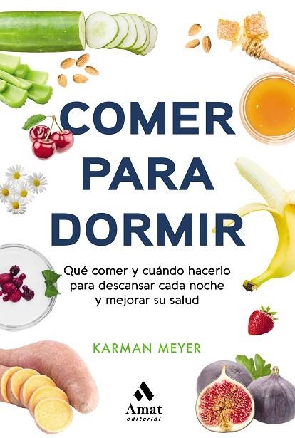 COMER PARA DORMIR | 9788497355025 | MEYER, KARMAN | Llibreria La Gralla | Llibreria online de Granollers