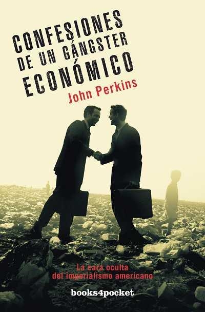 CONFESIONES DE UN GANGSTER ECONOMICO (B4P) | 9788492801053 | PERKINS,JOHN | Llibreria La Gralla | Llibreria online de Granollers