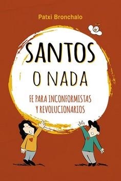 SANTOS O NADA | 9788490618967 | BRONCHALO, PATXI | Llibreria La Gralla | Llibreria online de Granollers