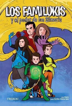 LOS FAMILUKIS Y EL PODER DE LOS SLIMERIS | 9788441541924 | ZAMORANO RODRÍGUEZ, CARLOS | Llibreria La Gralla | Llibreria online de Granollers