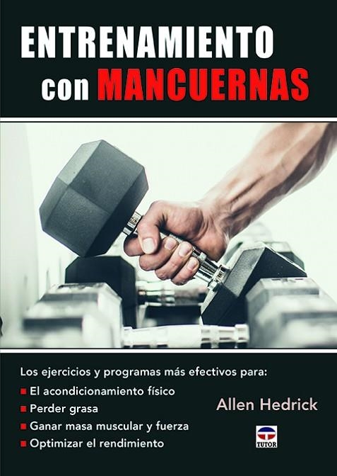 ENTRENAMIENTO CON MANCUERNAS | 9788416676835 | HEDRICK, ALLEN | Llibreria La Gralla | Llibreria online de Granollers