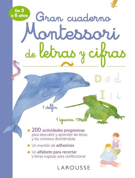 GRAN CUADERNO MONTESSORI DE LETRAS Y CIFRAS | 9788417720308 | LAROUSSE EDITORIAL | Llibreria La Gralla | Llibreria online de Granollers