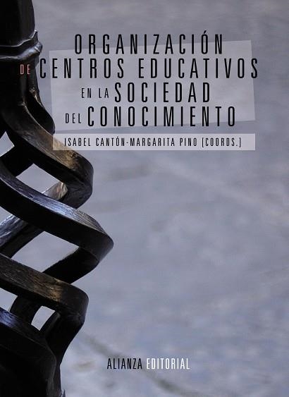 ORGANIZACIÓN DE CENTROS EDUCATIVOS EN LA SOCIEDAD DEL CONOCIMIENTO | 9788420684697 | CANTÓN MAYO, ISABEL; PINO JUSTE, MARGARITA | Llibreria La Gralla | Librería online de Granollers