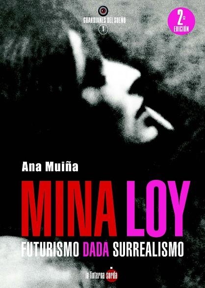 MINA LOY. FUTURISMO DADÁ SURREALISMO | 9788494828577 | MUIÑA FERNÁNDEZ, ANA | Llibreria La Gralla | Llibreria online de Granollers