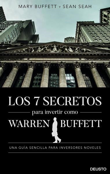 7 SECRETOS PARA INVERTIR COMO WARREN BUFFETT, LOS | 9788423431168 | BUFFETT, MARY ; SEAH, SEAN | Llibreria La Gralla | Llibreria online de Granollers